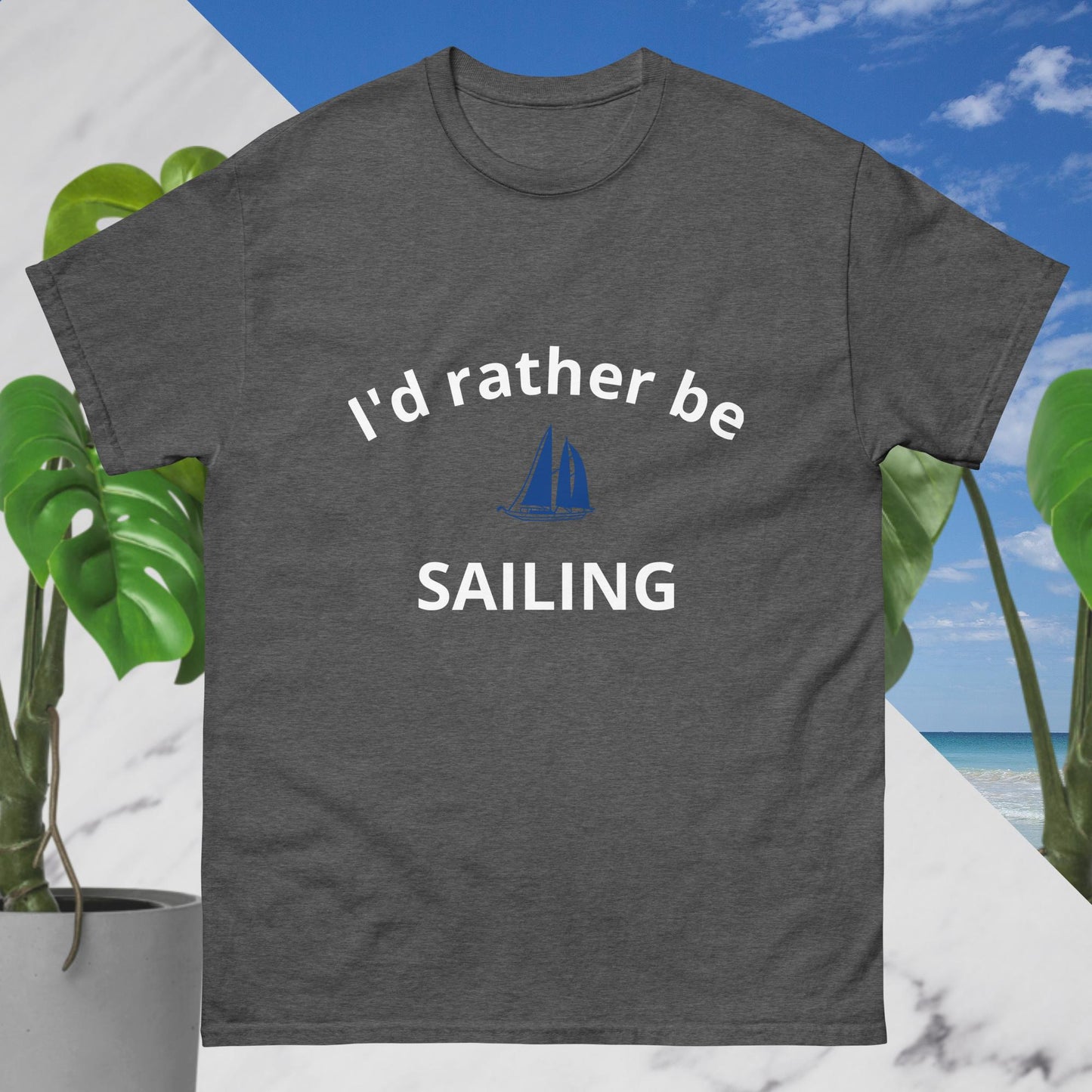 I'd Rather be Sailing T-Shirt